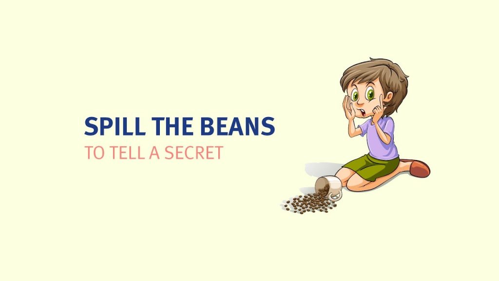 Spill the beans