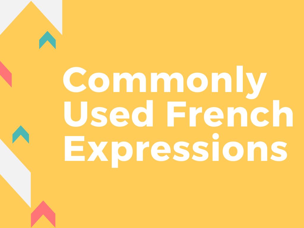 Commonly Used French Expressions