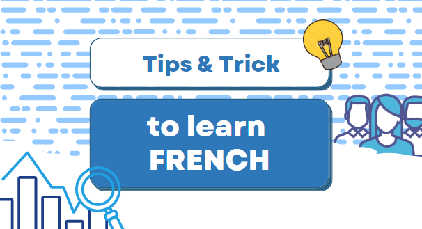 Tips to learn French easily - Blog Albert Learning