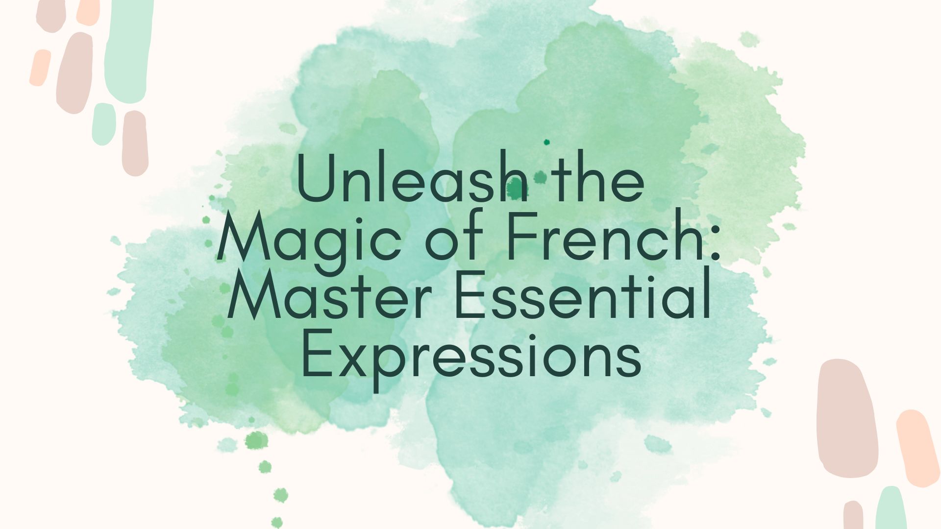 Unleash The Magic Of French Master Essential Expressions Unleash The Magic Of French Master Essential Expressions